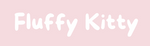 Fluffy Kitty